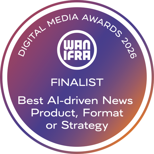 Finalist — Best AI-driven News Product, Format or Strategy (WAN-IFRA Digital Media Awards 2026)